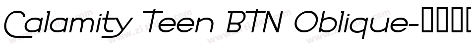 Calamity Teen BTN Oblique字体转换
